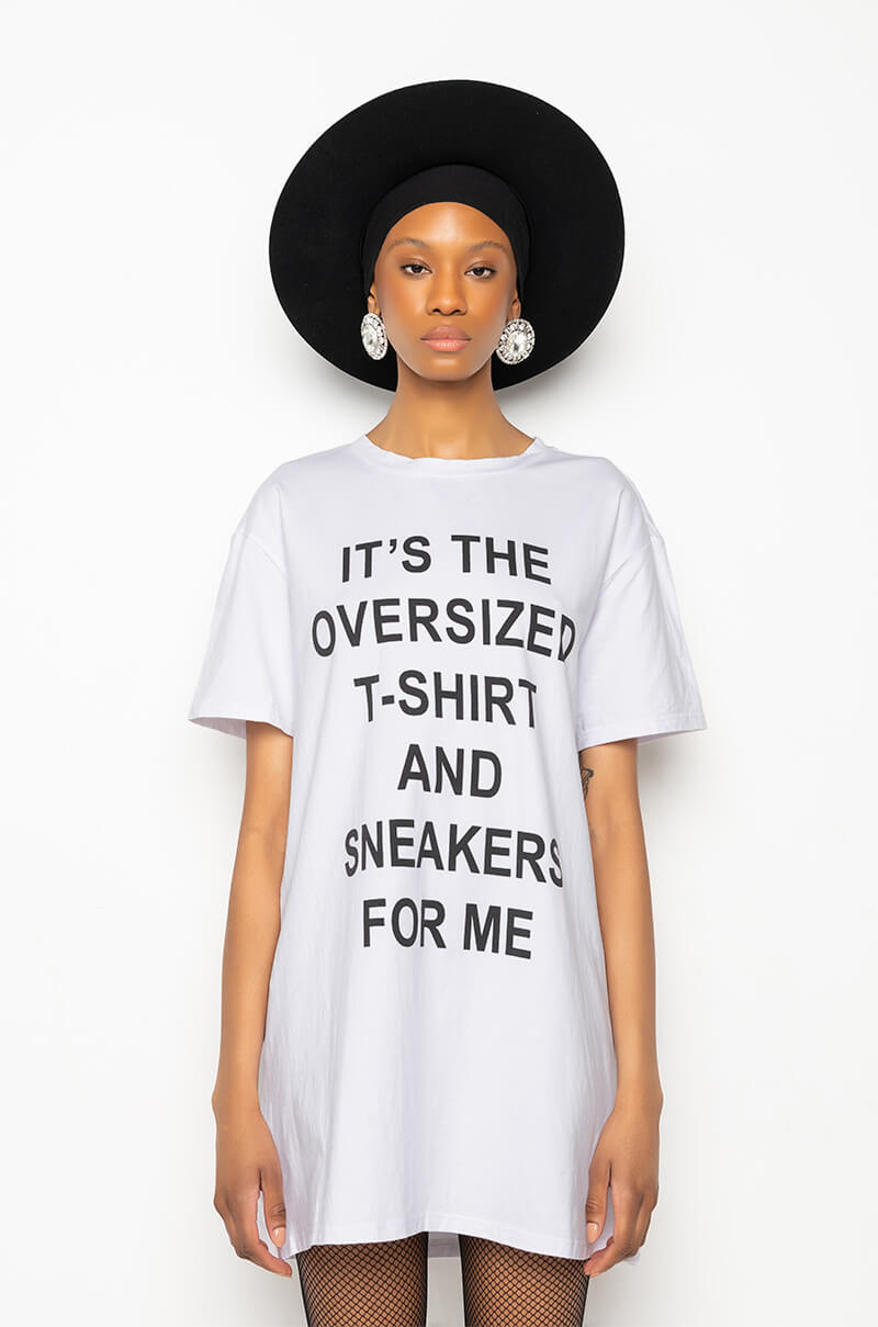 IT'S THE SNEAKERS FOR ME T SHIRT DRESS